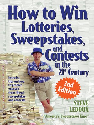 cover image of How to Win Lotteries, Sweepstakes, and Contests in the 21st Century